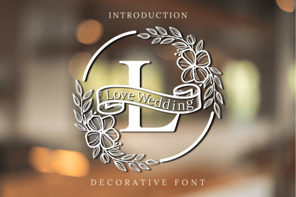 Love Wedding: A Decorative Font for Creative Crafters