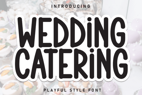 Wedding Catering: A Versatile Sans Serif Font for Crafters and Product Creators